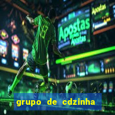 grupo de cdzinha no whatsapp